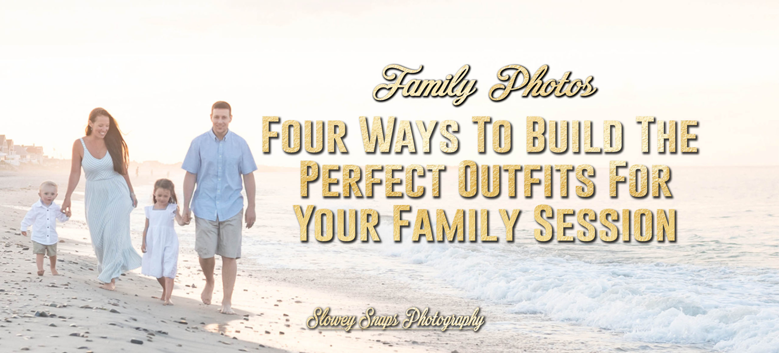 What To Wear for your family photography session